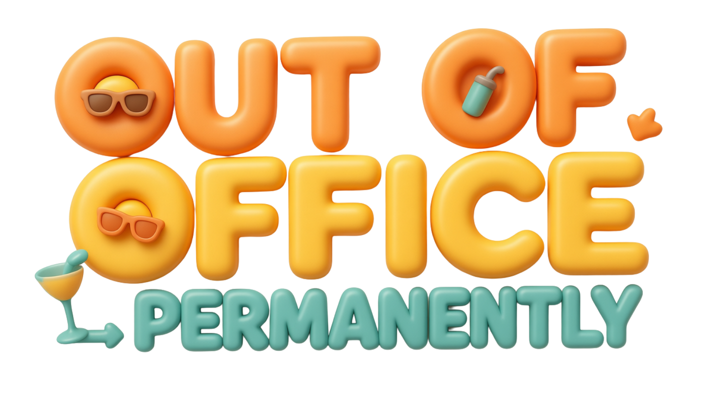 Out of office permanently